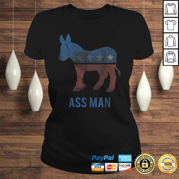 Funny Ass Man Proud DemocraT-shirt