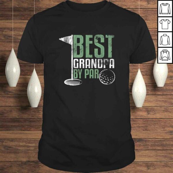 Funny Best Grandpa By Par Father’s Day Golf Grandad Golfing Gift TShirt