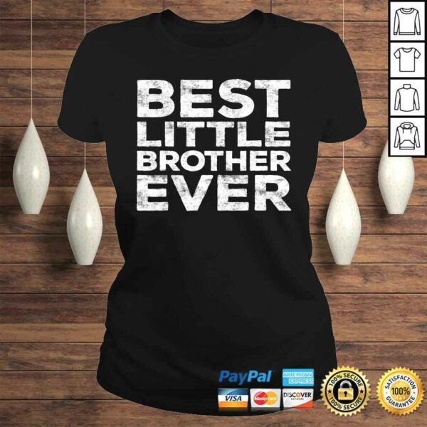 Funny Best Little Brother Ever Tee T-Shirt