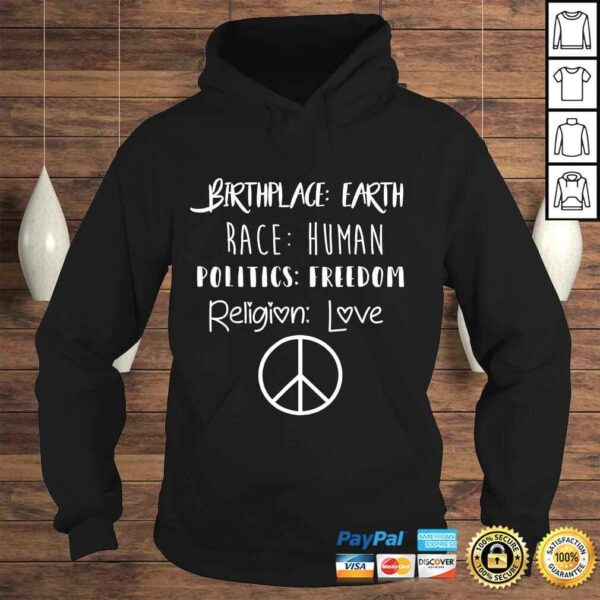 Funny Birthplace Earth Race Human Politics Religion Love TShirt