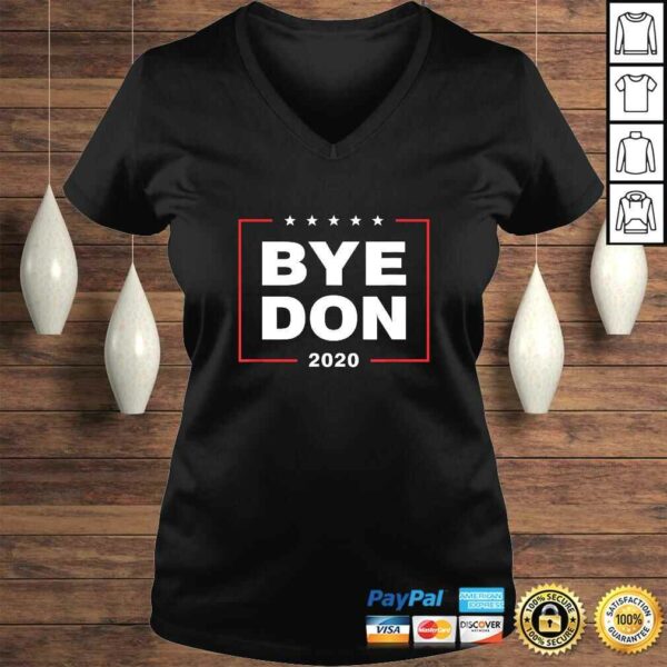 Funny Bye Don Joe Biden 2020 Anti-Trump Funny ByeDon TShirt