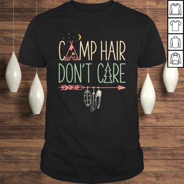 Funny Camp Hair Don’t Care Shirt Camping Camper Women Girls Kids Gift TShirt