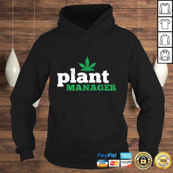 Funny Cannabis Shirt THC Weed Pot 420 Plant Manager Shirt