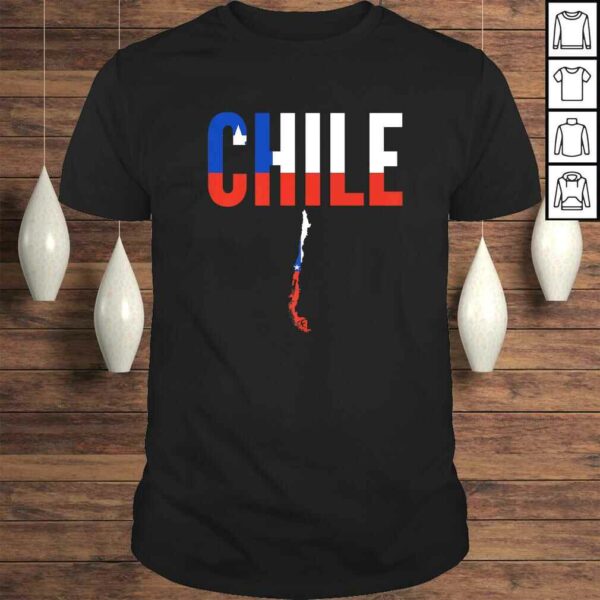 Funny Chilean Gift – Chile Country Map Flag Shirt