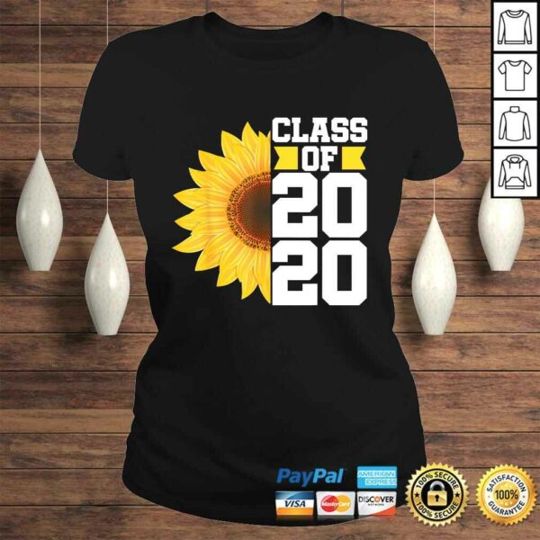 Funny Class of 2020 High School Graduation Senior Sunflower Shirt