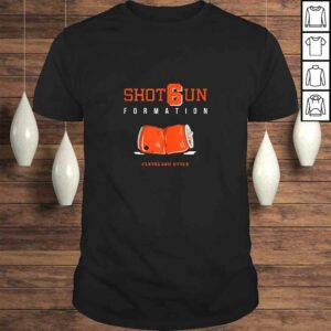 Funny Cleveland Shot Gun Formation TShirt Funny Cleveland Shot Gun Formation TShirt
