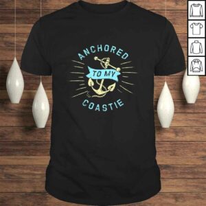 Funny Coastie Wife US Coast Guard USCG – Anchored To TShirt Funny Coastie Wife US Coast Guard USCG – Anchored To TShirt