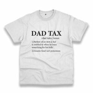 Funny Dad Tax Definition Vintage Tshirt Funny Dad Tax Definition Vintage Tshirt