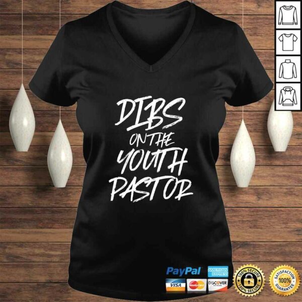 Funny Dibs On The Youth Pastor Funny Best Gift Church Preacher Shirt