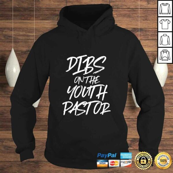 Funny Dibs On The Youth Pastor Funny Best Gift Church Preacher Shirt