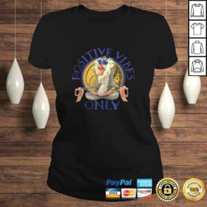 Funny Disney Lion King Rafiki Meditating Positive Vibes Only TShirt 2 Funny Disney Lion King Rafiki Meditating Positive Vibes Only TShirt 3