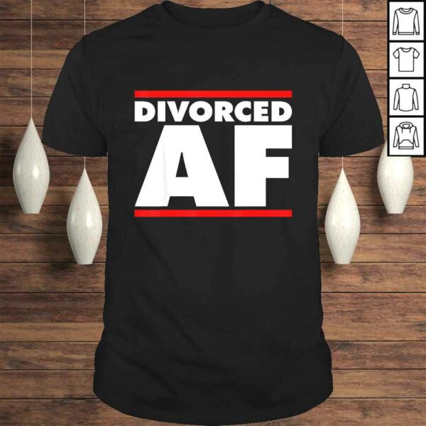 Funny Divorced AF Shirt – Ex Wife – Ex Husband Divorce T-shirt