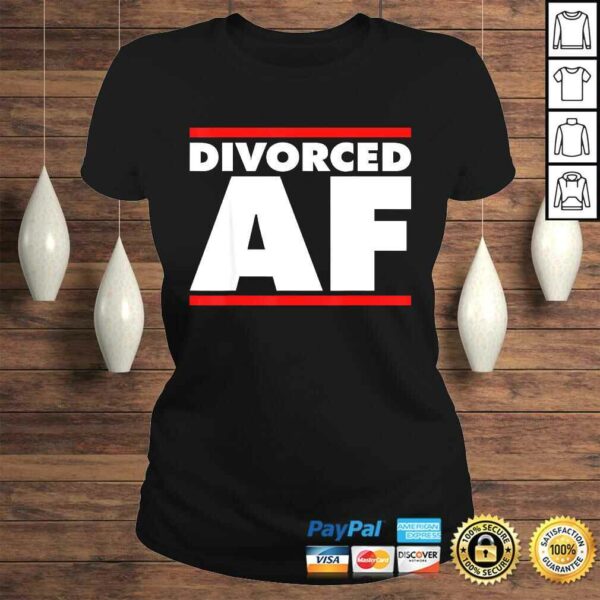 Funny Divorced AF Shirt – Ex Wife – Ex Husband Divorce T-shirt