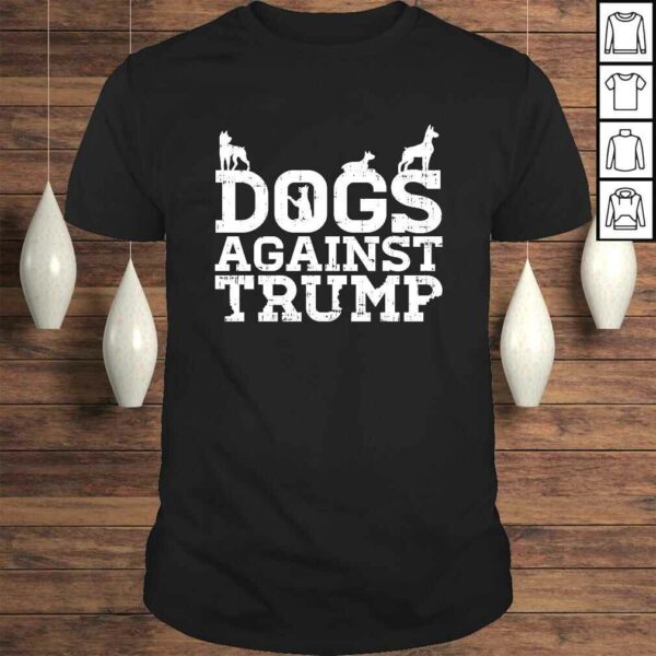 Funny Dogs Against Trump Funny Anti Trump 2020 Pet Owner Protest SweaTShirt Gift