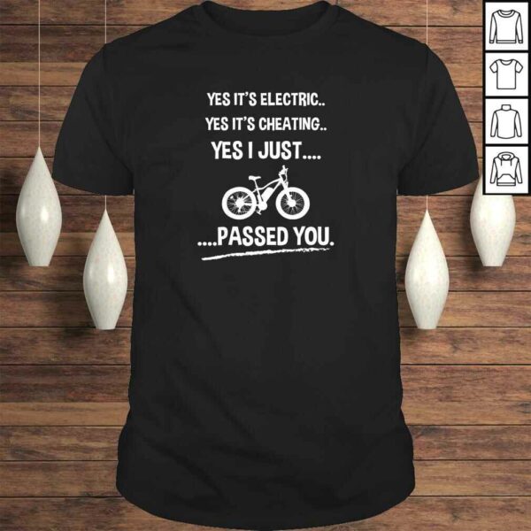 Funny E-Bike Shirt Yes It’s Electric