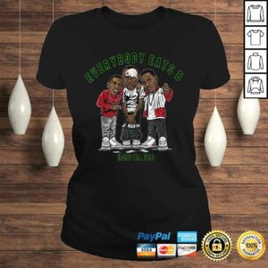 Funny Everybody Eats B Shirt 2 Funny Everybody Eats B Shirt 3