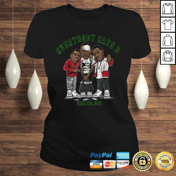 Funny Everybody Eats B Shirt