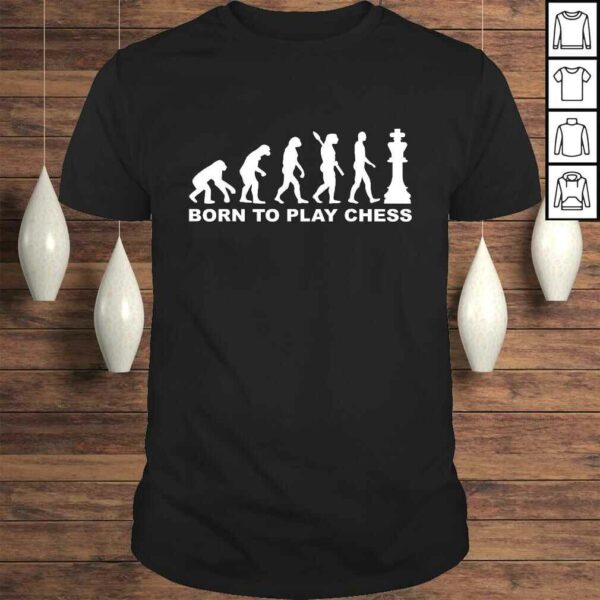 Funny Evolution born to play chess TShirt