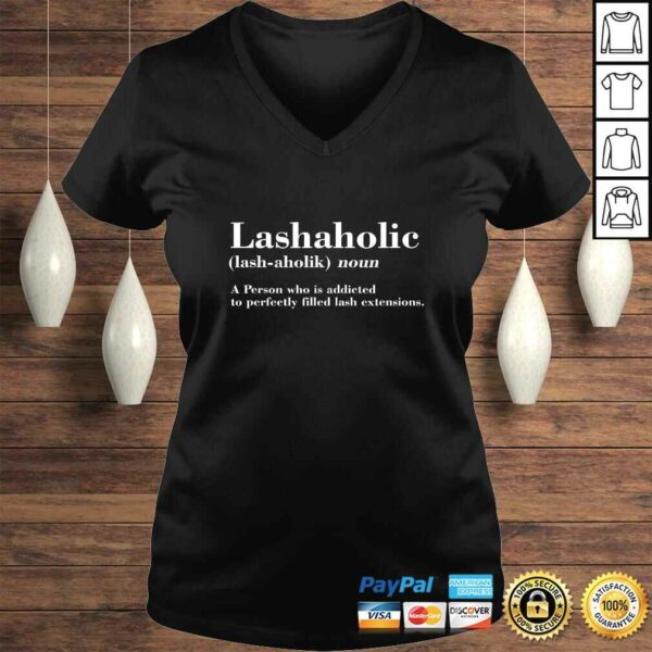 Funny Eyelash Artist Lashaholic Definition Makeup Lash Lady Shirt