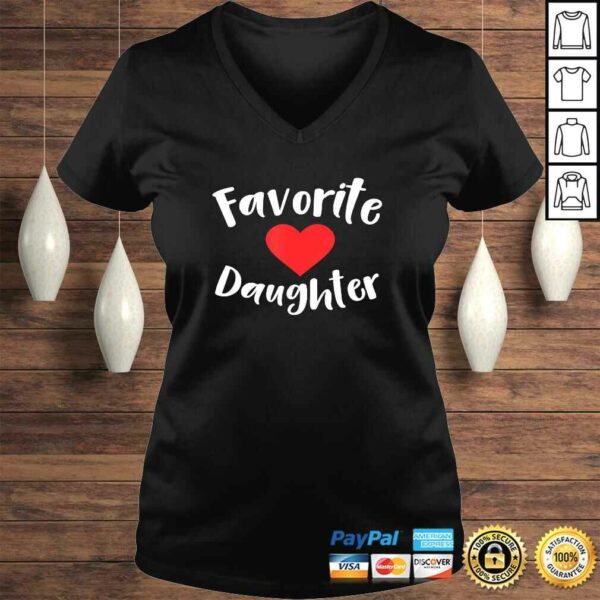 Funny Favorite Daughter TShirt