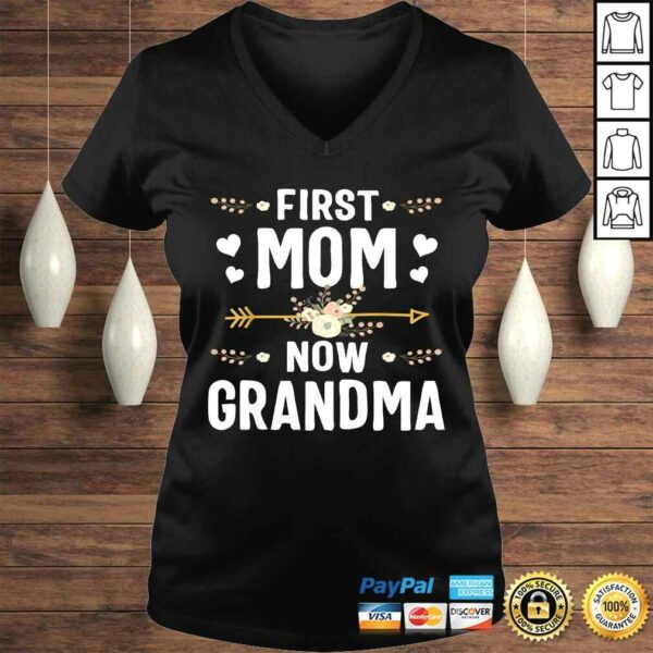 Funny First Mom Now Grandma Shirt New Grandma Mothers Day TShirt