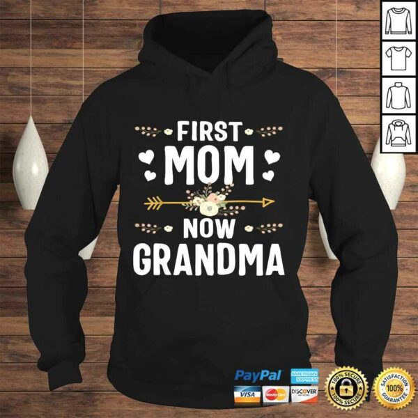 Funny First Mom Now Grandma Shirt New Grandma Mothers Day TShirt