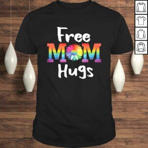 Funny Free Mom Hugs Shirt LGBT Pride Parades Daisy Flower T-shirt Funny Free Mom Hugs Shirt LGBT Pride Parades Daisy Flower T-shirt