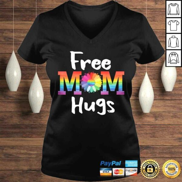 Funny Free Mom Hugs Shirt LGBT Pride Parades Daisy Flower T-shirt