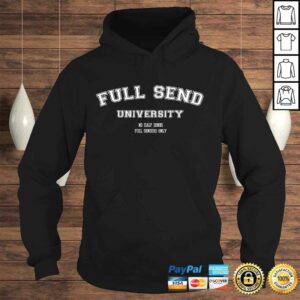 Funny Full Send University Shirt 4