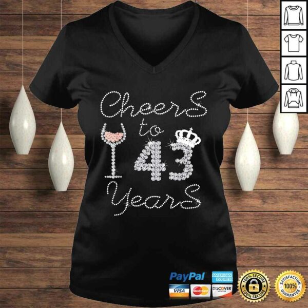 Funny Girl Queen Drink Wine Cheers To 43 Years Old Happy Birthday Shirt