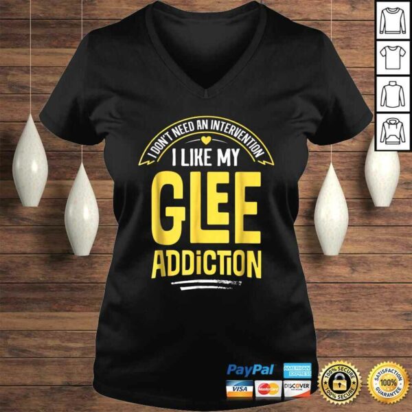 Funny Glee Shirt – I Like My Addiction