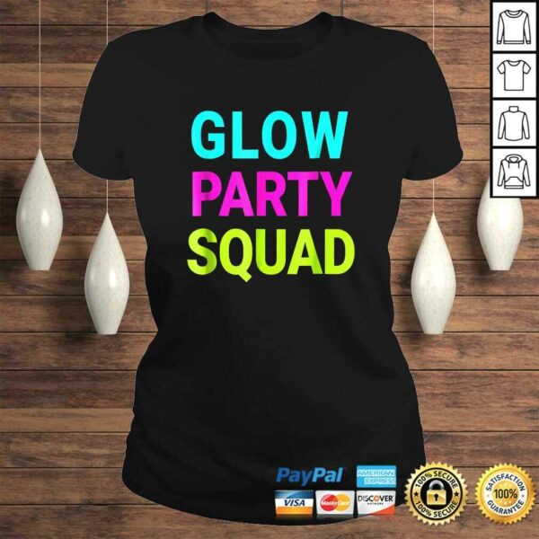 Funny Glow Party Squad TShirt