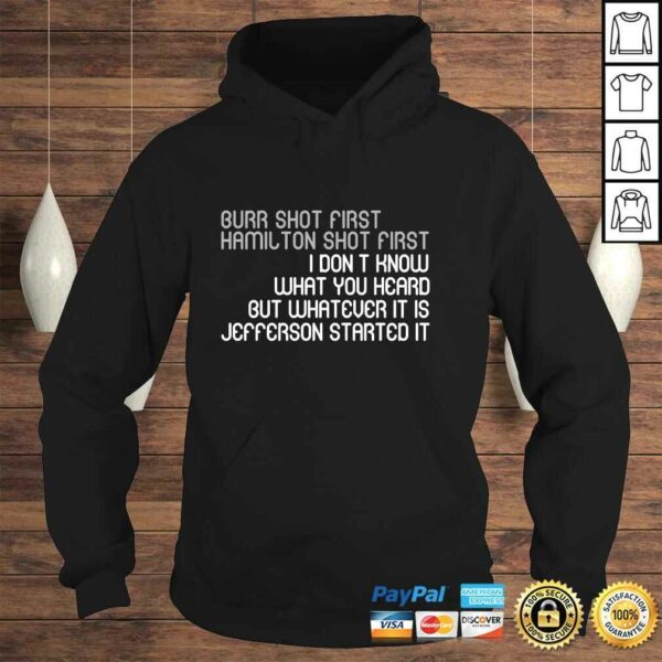 Funny Hamilton Burr Shot FirsShirt Fan Hoodie