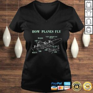 Funny How Planes Fly Funny Aerospace Engineer PiloShirt