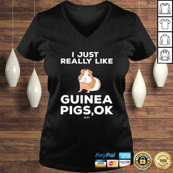 Funny I Just Really Like Guinea Pigs Ok Funny Guinea Mom Themed TShirt