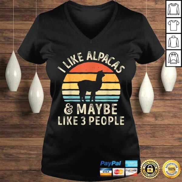 Funny I Like Alpacas And Maybe Like 3 People Alpaca Lover Gift Top