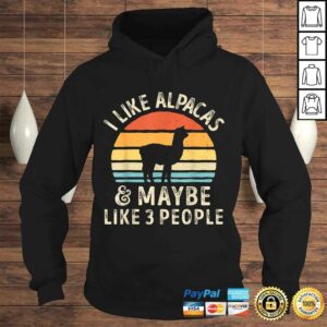 Funny I Like Alpacas And Maybe Like 3 People Alpaca Lover Gift Top 3 Funny I Like Alpacas And Maybe Like 3 People Alpaca Lover Gift Top 4