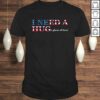 Funny I Need A Huge Glass Of Beer Flag 4th Of July TShirt