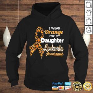 Funny I wear Orange for my Daughter Leukemia Awareness Shirt 3 Funny I wear Orange for my Daughter Leukemia Awareness Shirt 4