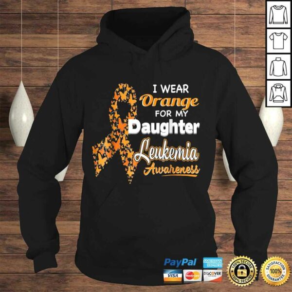 Funny I wear Orange for my Daughter  Leukemia Awareness Shirt