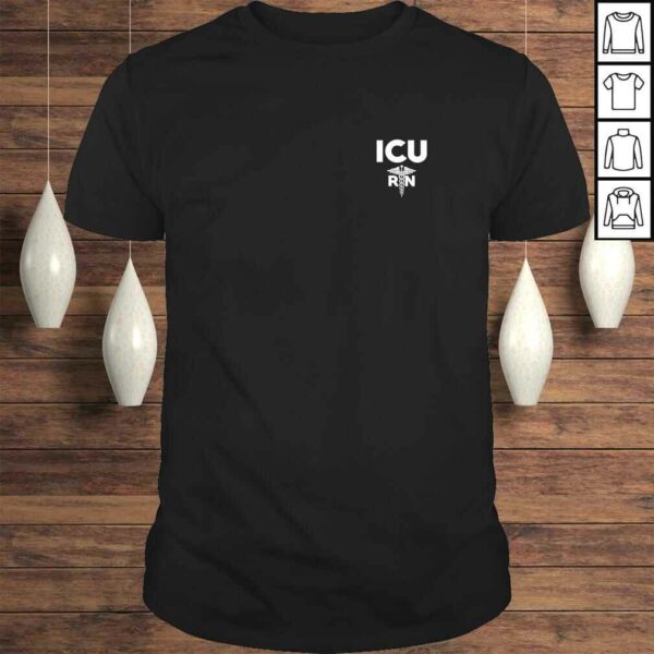 Funny ICU Registered Nurse Intensive Care Unit RN Staff TShirt