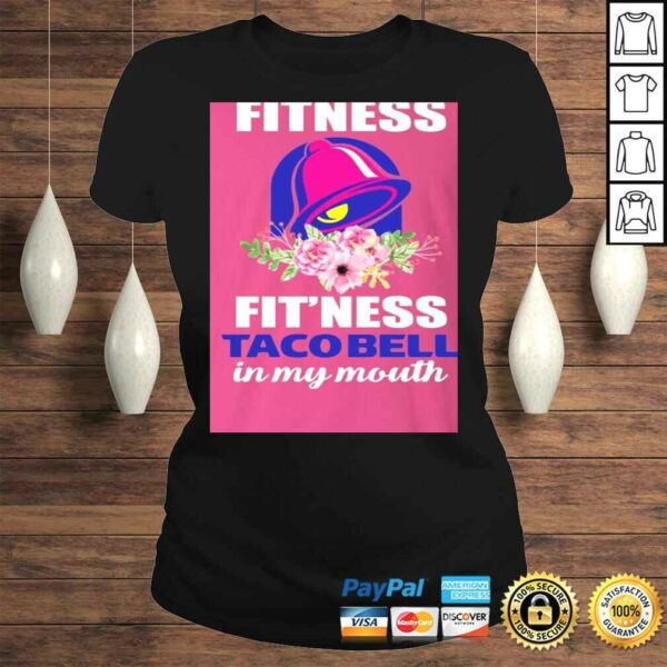 Funny I’m Into Fitness Fit’ness Taco Bell in My Mouth V-Neck T-Shirt