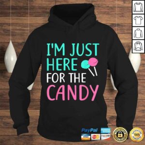 Funny I'm Just Here For The Candy Shirt Halloween TShirt 3 Funny Im Just Here For The Candy Shirt Halloween TShirt 4