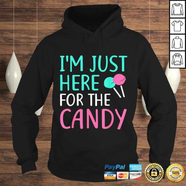 Funny I’m Just Here For The Candy Shirt Halloween TShirt