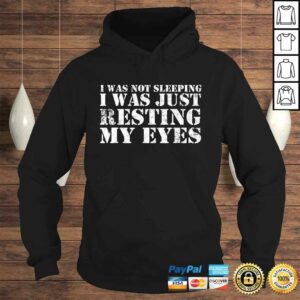 Funny I'm Not Sleeping I'm Just Resting My Eyes TShirt Gift 3 Funny Im Not Sleeping Im Just Resting My Eyes TShirt Gift 4