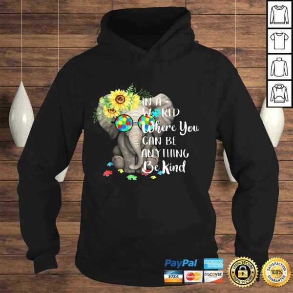 Funny In A World Where You Can Be Anything Be Kind Autism Tee T-Shirt