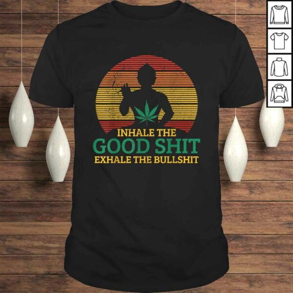 Funny Inhale The Good Shit Exhale Bullshit Buddha Cannabis Weed TShirt