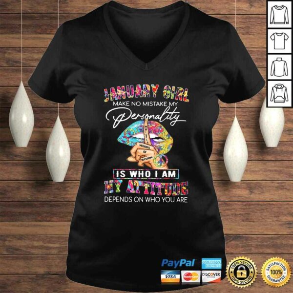 Funny JANUARY GIRL MAKE NO MISTAKE MY PERSONALITY Lips Hippie Shirt