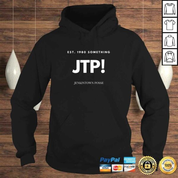 Funny JTP! Jenkintown Posse Funny Shirt