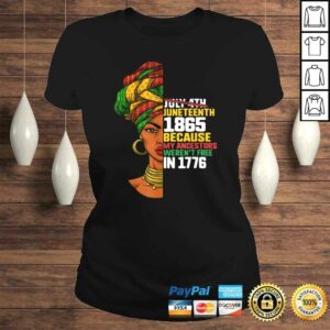 Funny Juneteenth Day Ancestors Free 1776 July 4th Black African11 Gift Top 2 Funny Juneteenth Day Ancestors Free 1776 July 4th Black African11 Gift Top 3